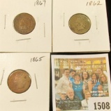 1508 _ 1862, 1865, & 1867 Indian Head Cents. The latter has a strong, full Liberty.