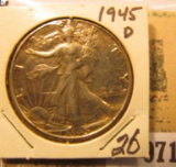 1945 D Walking Liberty Half Dollar, High grade.