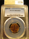 1736 _ 1935 P Lincoln Cent, PCGS slabbed MS64RD