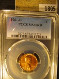 1805 _ 1961 D Lincoln Cent, PCGS slabbed MS65RD.