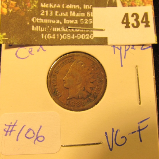 1886 Indian Cent type 2 VG-F,  $6 bid VG - $17 bid Fine