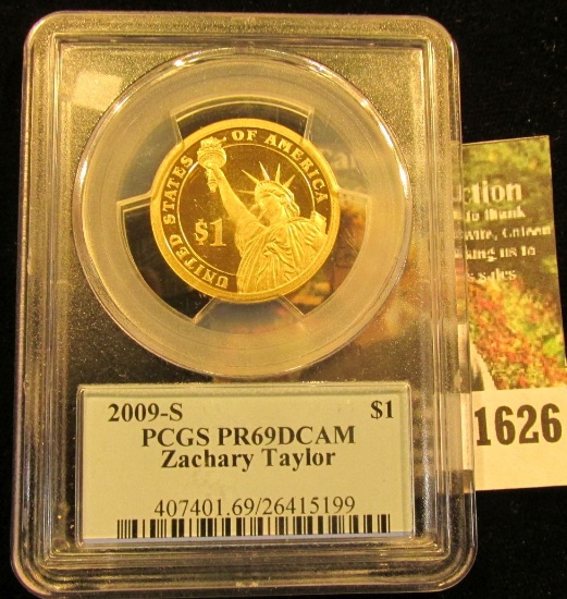 1626 . 2009 S PCGS slabbed PR69DCAM Zachary Taylor $1.