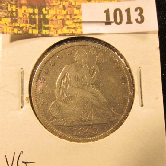 1013 .   1843 Seated Liberty Half Dollar, VG.