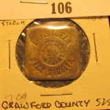 L.J. Stoelk/Good For/10/cts./In Trade/West Side, Ia., sq, br., #525.  L.J. Stoelk/Good For/10/cts./I