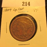 1849 U.S. Large Cent, Very Fine. Very popular date of the California Gold Rush.