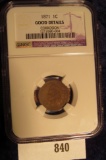 1871 U.S. Indian Head Cent NGC slabbed 