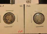 1906 P & D Barber Dimes, both VG.