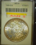 1588.           1880 Micro O Morgan Silver Dollar, ANACS slabbed 