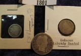 1801.           1853 Arrows U.S. Seated Liberty Half Dime; (nd) Seated Liberty Dime; & 1899 S Barber