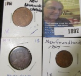 1861 New Brunswick cent, 1907 Newfoundland Large Cent, & 1947 Newfoundland small Cent.