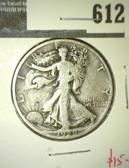 1929-D Walking Liberty Half Dollar, VG, value $15"