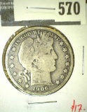 1906 Barber Half Dollar, VG, value $17