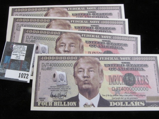 (4) Satirical Donald Trump Four Billion Dollar Notes. CU.