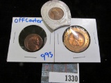 Off Center Lincoln Cent Plus (2) Emcased Lincoln Cents.  One Of The Encased Cents Is An Advertising