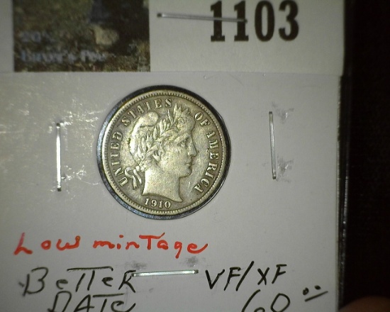 1910 S Barber Dime, better date and grade.