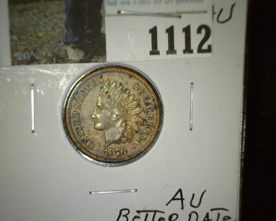 1876 Better date and grade U.S. Indian Head Cent.