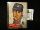 1953 Topps Whitey Ford No. 207 mounted in hard plastic holder.