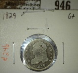 1829 Bust Dime, G+, value $25