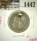 1845 Seated Liberty Quarter, VF holed, VF value $45