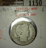 1913 Barber Quarter, G, low mintage semi-key date, value $22+