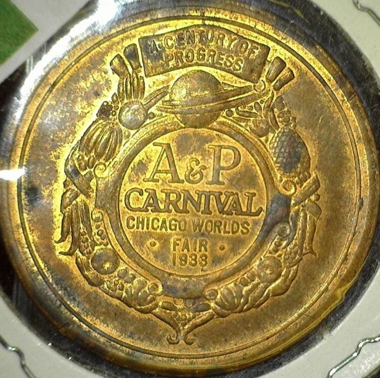 "A Century of Progress/A & P/Carnival/Chicago/Worlds/Fair/1933", "A & P/Hi-ho", copper, 34mm, AU. So