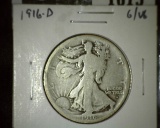 1916-D Walking Liberty Half, G/VG, value $55