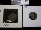 1906 Indian Head Cent & 1881 U.S. Three Cent Nickel.