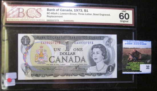 1973 Bank Of Canada Three Letter, Steel Engraved Replacement Note Graded Unci 60 By Bank Note Certif
