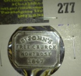 Scottish Communion Token/ St. John's Free Church Montrose Dated 1847