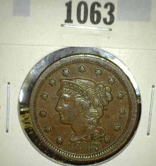 1847 large cent, VF/XF-sharp! Redbook value $40-$75