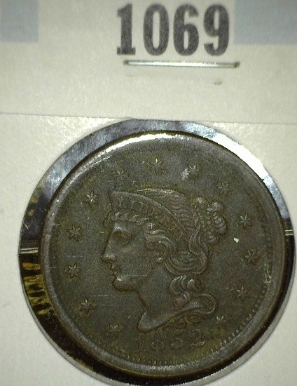1852 large cent, XF crusty! Redbook value $65