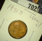 1931 D Lincoln Cent, Uncirculated but cleaned.