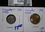 1913 Canadian Silver 5 Cents & A 1943 Canadian War Nickel
