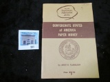 Reference Book - Confederate States of America Paper Money by Arlie R. Slabaugh, revised edition 197
