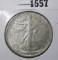 1943 Walking Liberty Half Dollar, XF, value $18+