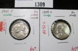 Pair of 2 Silver WWII Jefferson Nickels - 45P 45S, both BU toned, value for pair $25+