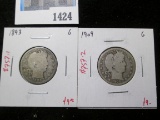 Pair of 2 Barber Quarters - 1893 G, 1909 G, value $18+