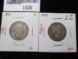 Pair of 2 Barber Quarters - 1899 G, 1914 G obv AG rev, value $18+