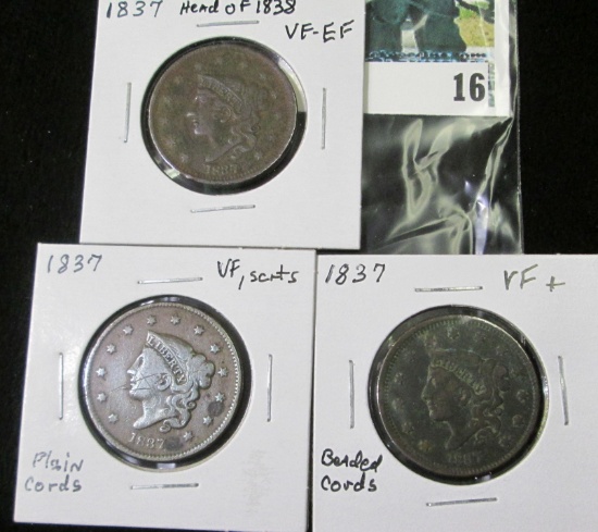 (3) U.S Large Cents: 1837 Plain Cords, VF, scratches; 1837 Beaded Cords, VF+; 1837 Head of 1838 VF-E