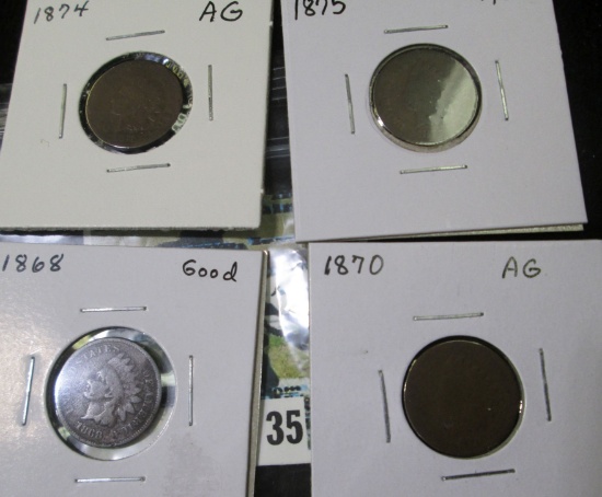 (4) Indian Head Cents: 1868 Good, 1870 AG, 1874 AG, & 1875 AG.