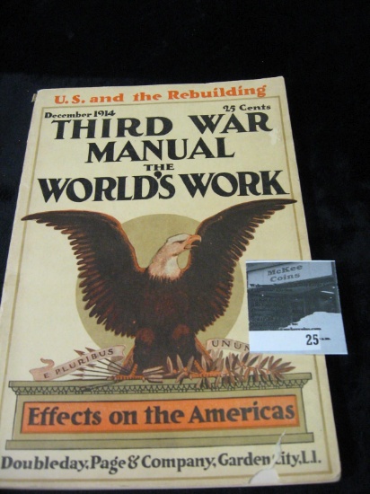 December 1914 25 Cents Third War Manual The World's Work Effects on the Americas". Lots of Illustrat