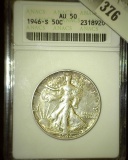 1946 S Walking Liberty Half Dollar, ANACS slabbed AU 50.