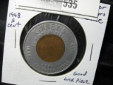 Lucky Token with 1948 S Cent; 1874-1949 Kinney's Educator Shoes.