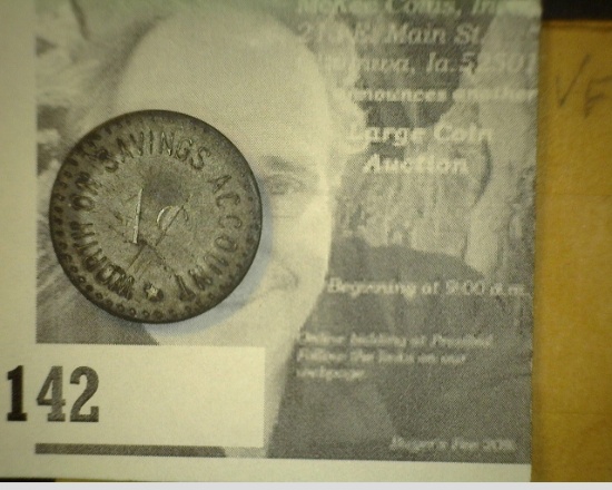 (Lowden, Iowa A.Freund & Co) 1 Cent Catalog #650. "611", "1c/Worth on Savings Account", rd., steel,