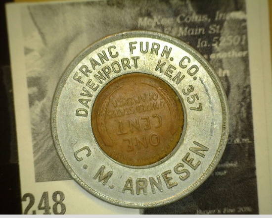 1913 THE FOUNDATION OF A FORTUNE Encased Lincoln Cent, FRANC FURN. CO./DAVENPORT KEN 357/C.M. ARNESE