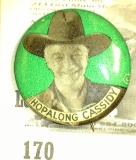 Hop-a-Long Cassidy Pinback.