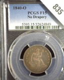1840 New Orleans Type 1, No Drapery U.S. Seated Liberty Quarter, slabbed PCGS F15 No Drapery. Mtg. 3