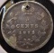 1872 Canada Five Cent Silver, holed, better date.