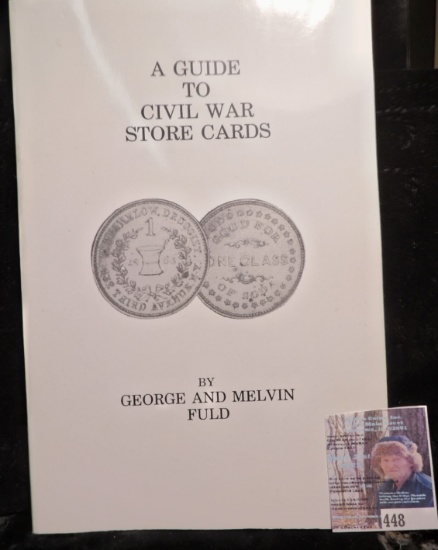 Book "A Guide to Civil War Store Cards", by George and Melvin Fuld, c.1982, 96 pgs. Mint condition.