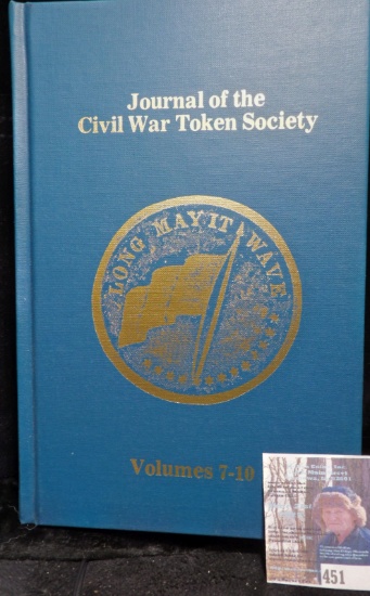 Hard bound book "Journal of the Civil War Token Society Volume 7-10", c.1990, 127 pgs.
